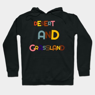 Deserts and grassland travelling Hoodie